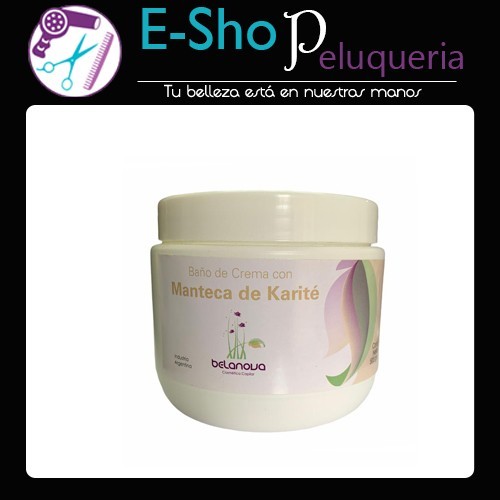 Baño de Crema Manteca de Karité Belanova 500grs